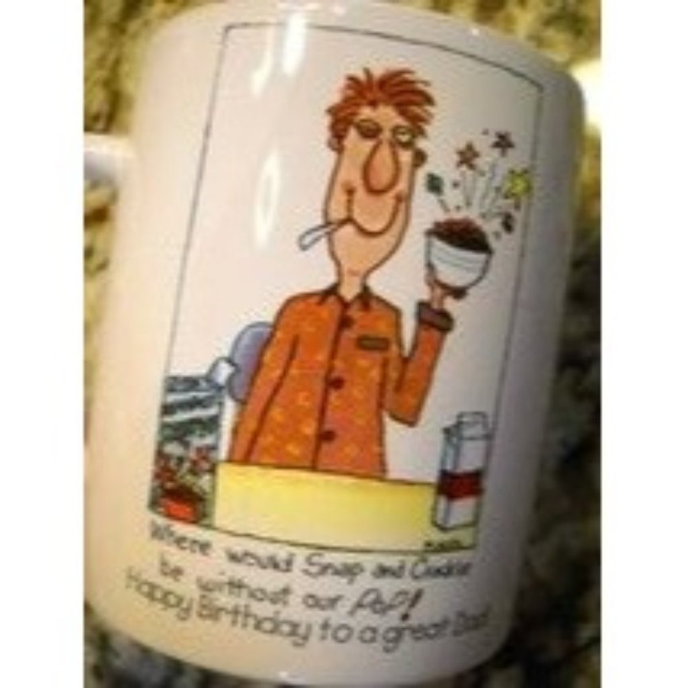 Happy Birthday DAD Where Would Snap Crackle Be Without POP Cup Mug